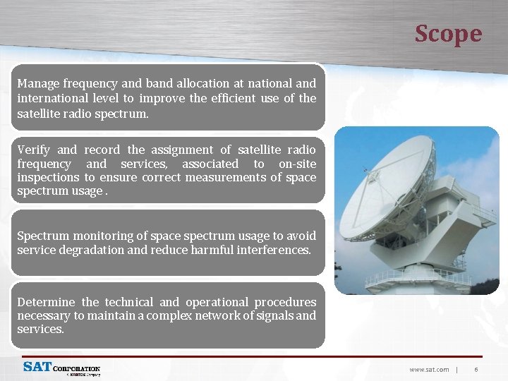 Scope Manage frequency and band allocation at national and international level to improve the
