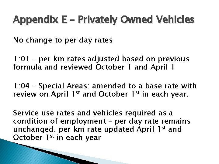Appendix E – Privately Owned Vehicles No change to per day rates 1: 01
