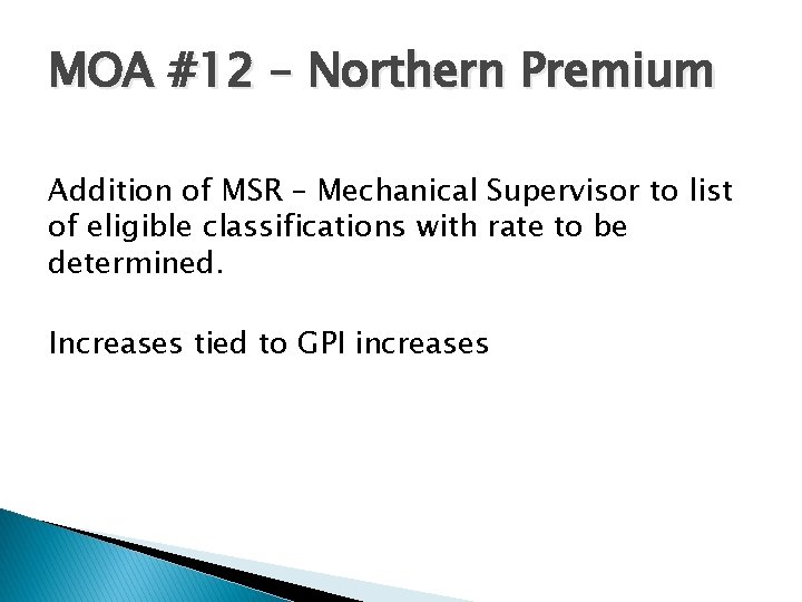 MOA #12 – Northern Premium Addition of MSR – Mechanical Supervisor to list of