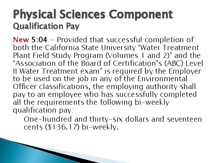 Physical Sciences Component Qualification Pay New 5: 04 - Provided that successful completion of
