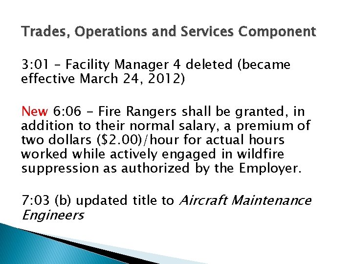 Trades, Operations and Services Component 3: 01 – Facility Manager 4 deleted (became effective