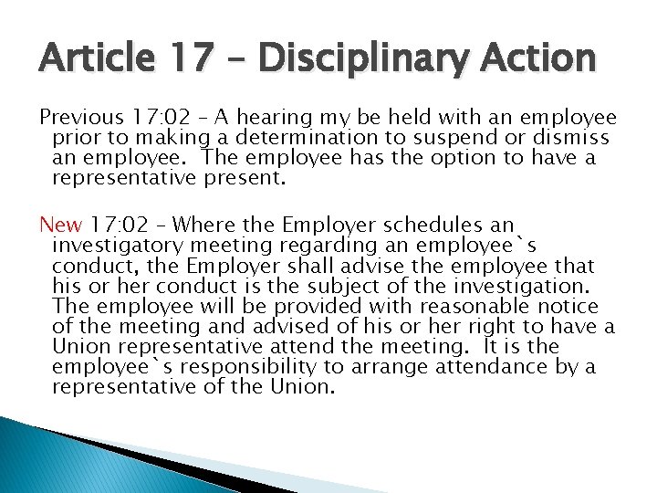 Article 17 – Disciplinary Action Previous 17: 02 – A hearing my be held