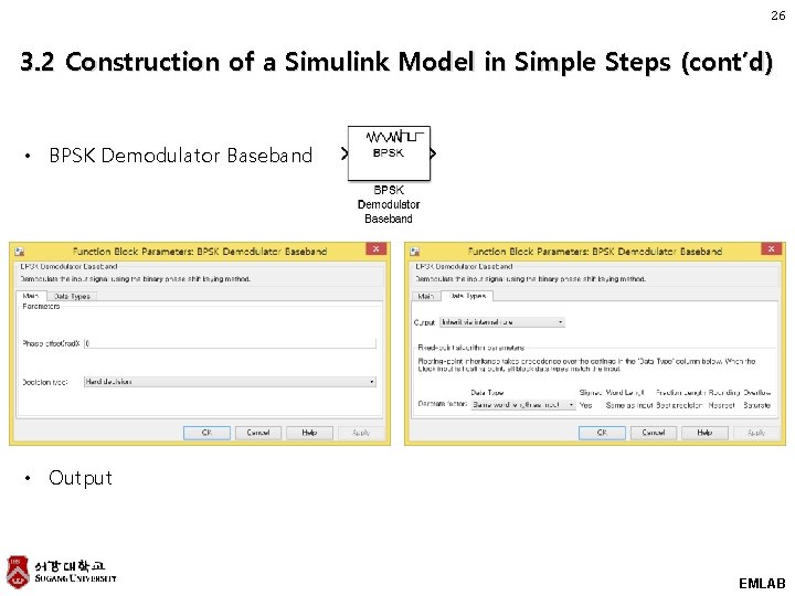26 3. 2 Construction of a Simulink Model in Simple Steps (cont’d) • BPSK