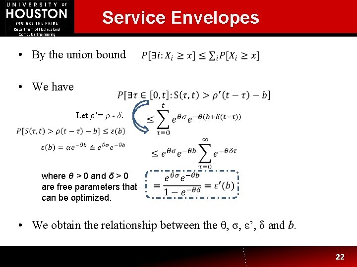 Department of Electrical and Computer Engineering Service Envelopes • By the union bound • Department of Electrical and Computer Engineering Service Envelopes • By the union bound •