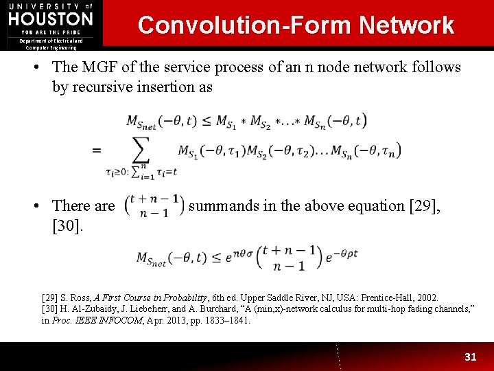 Convolution-Form Network Department of Electrical and Computer Engineering • The MGF of the service Convolution-Form Network Department of Electrical and Computer Engineering • The MGF of the service