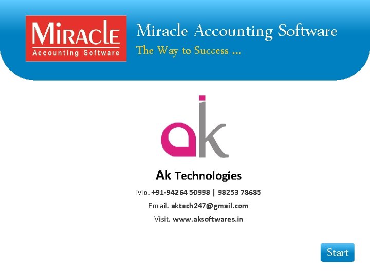 Miracle Accounting Software The Way to Success … Ak Technologies Mo. +91 -94264 50998