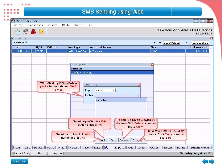 SMS Sending using Web After selecting Web, create a profile for the selected SMS