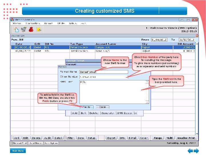 Creating customized SMS Give a Name to the new SMS format Give Other Number