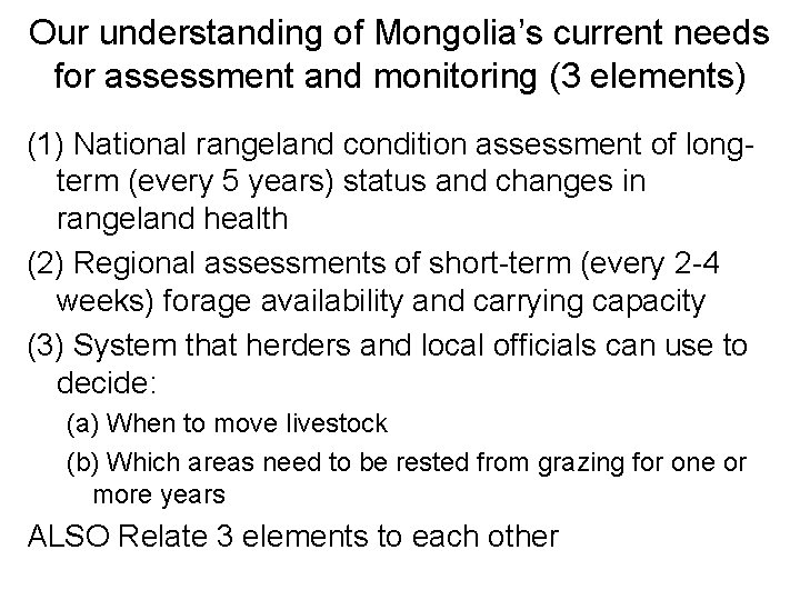 Our understanding of Mongolia’s current needs for assessment and monitoring (3 elements) (1) National