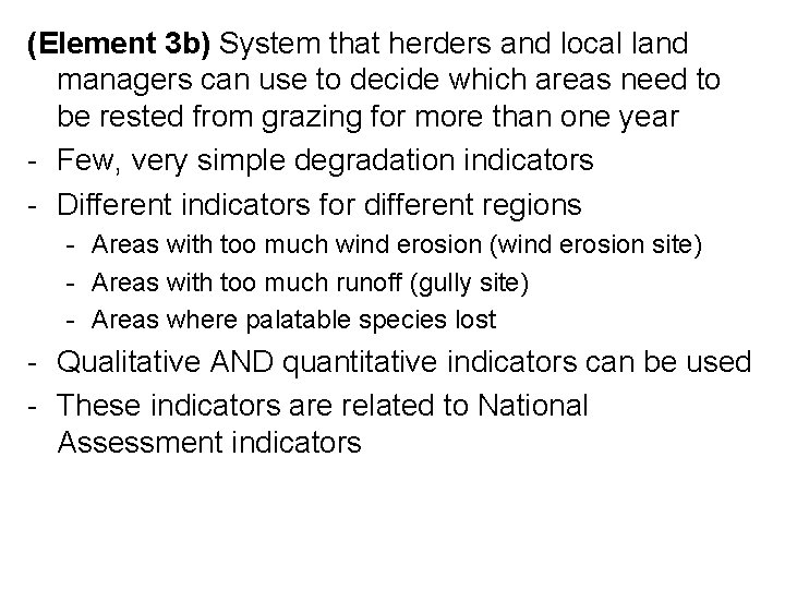 (Element 3 b) System that herders and local land managers can use to decide