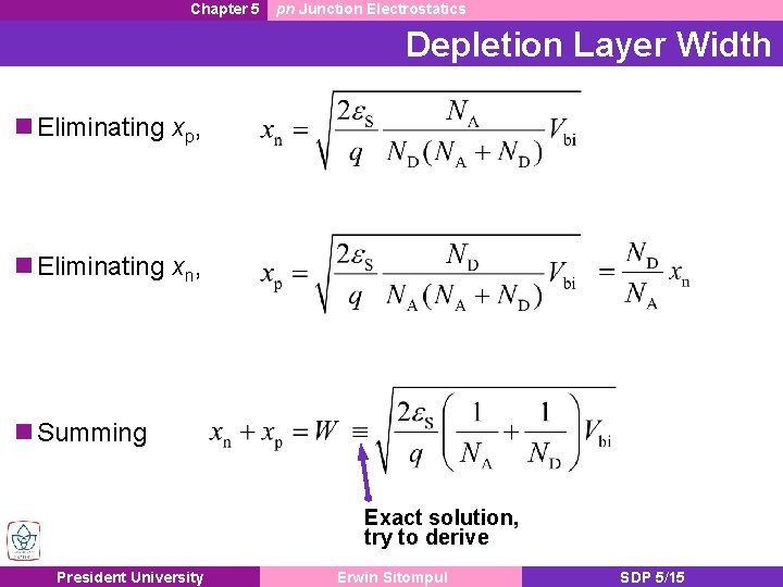 Chapter 5 pn Junction Electrostatics Depletion Layer Width Eliminating xp, Eliminating xn, Summing Exact