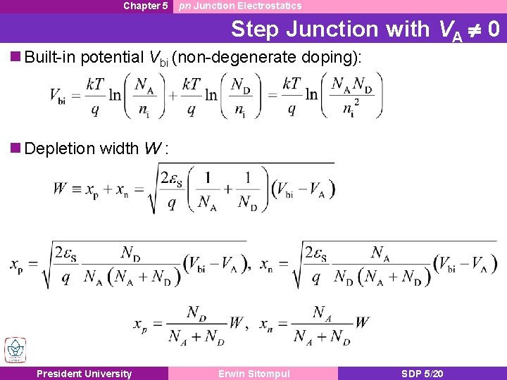 Chapter 5 pn Junction Electrostatics Step Junction with VA 0 Built-in potential Vbi (non-degenerate