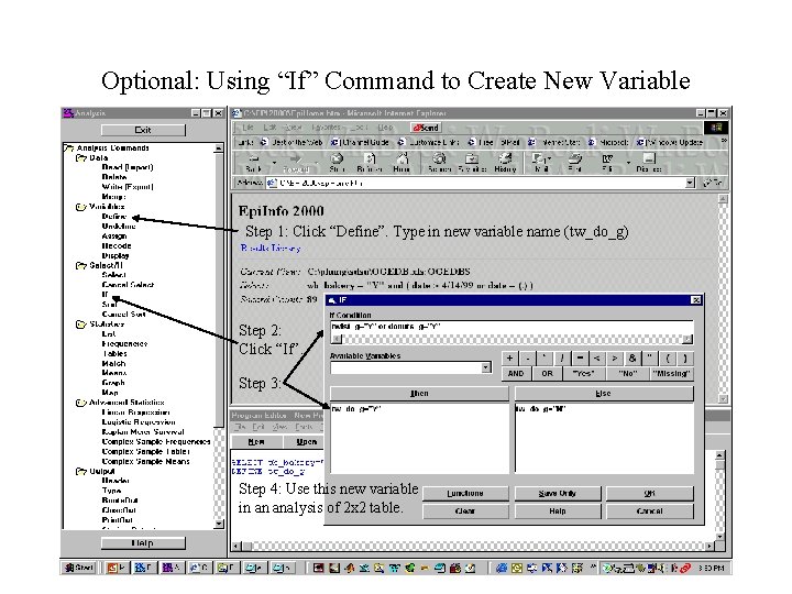 Optional: Using “If” Command to Create New Variable Step 1: Click “Define”. Type in