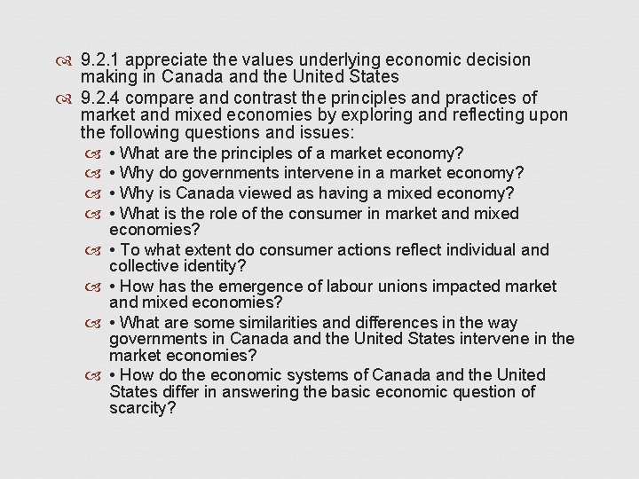  9. 2. 1 appreciate the values underlying economic decision making in Canada and