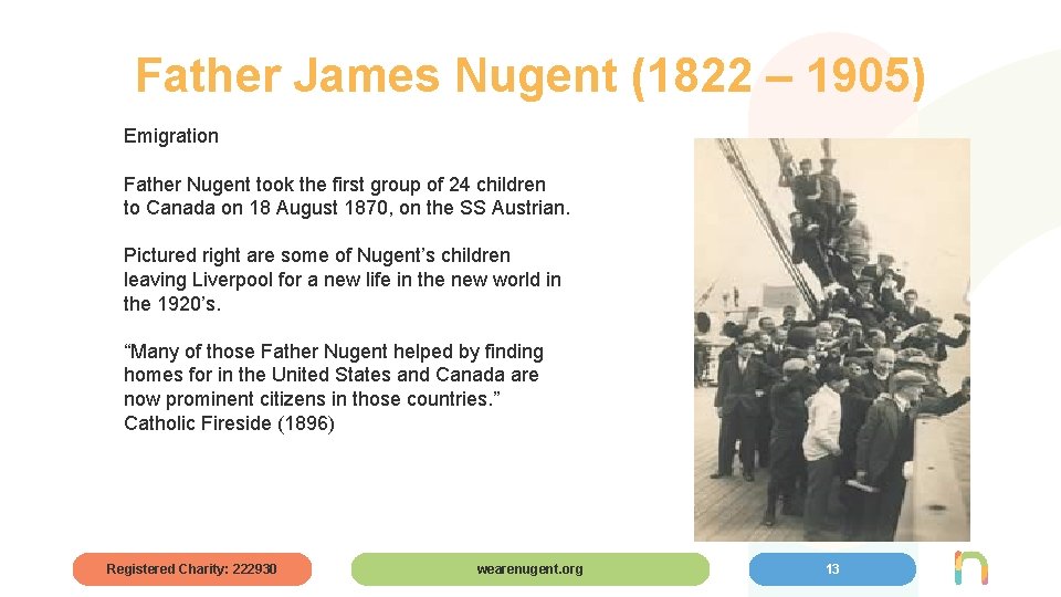 Father James Nugent (1822 – 1905) Emigration Father Nugent took the first group of