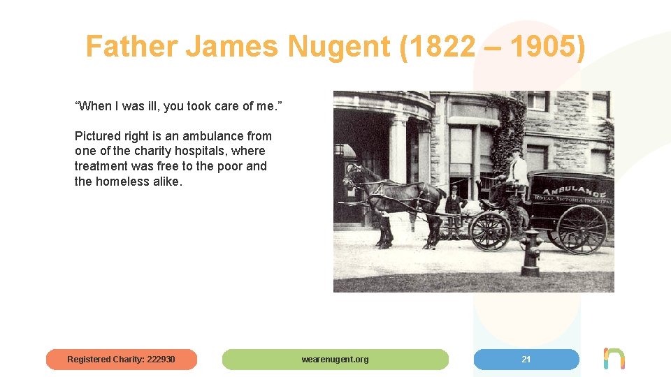 Father James Nugent (1822 – 1905) “When I was ill, you took care of