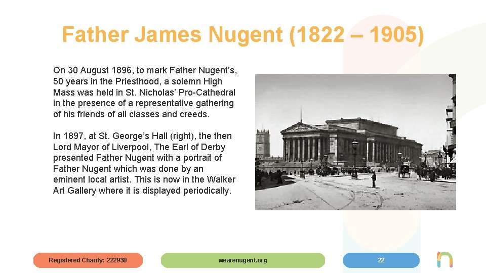 Father James Nugent (1822 – 1905) On 30 August 1896, to mark Father Nugent’s,