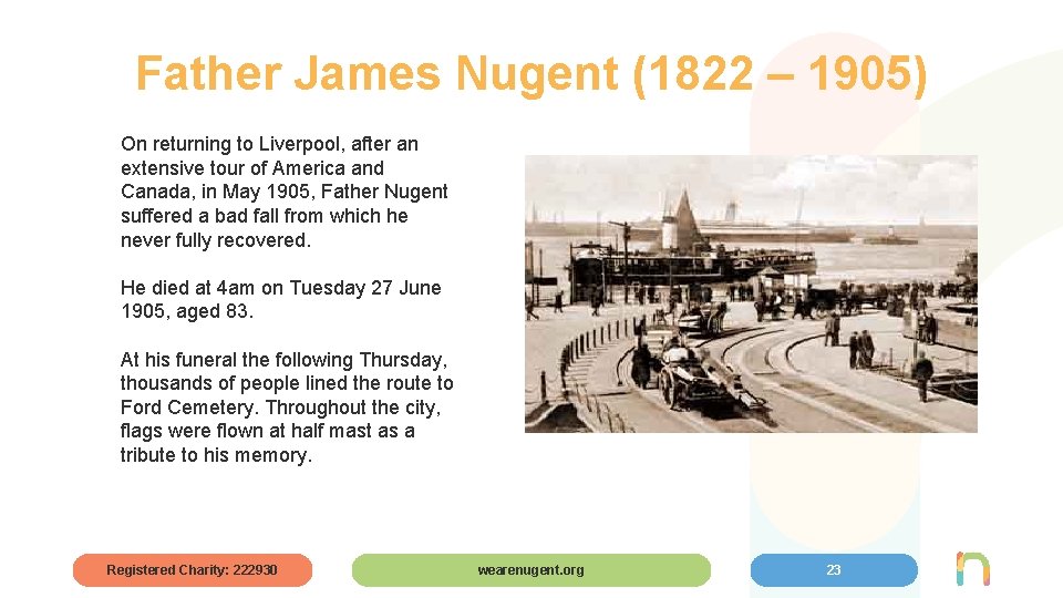 Father James Nugent (1822 – 1905) On returning to Liverpool, after an extensive tour