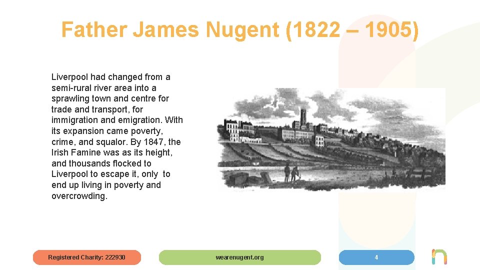 Father James Nugent (1822 – 1905) Liverpool had changed from a semi-rural river area