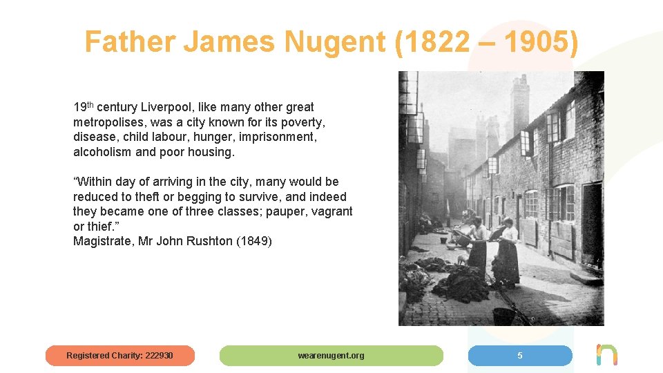 Father James Nugent (1822 – 1905) 19 th century Liverpool, like many other great