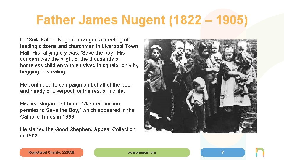 Father James Nugent (1822 – 1905) In 1854, Father Nugent arranged a meeting of