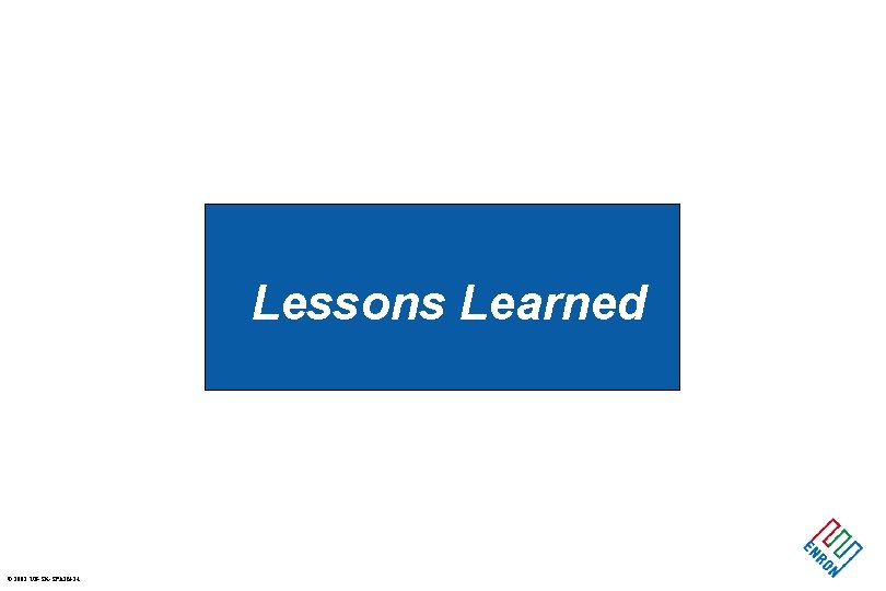 Lessons Learned © 2001 UB-SK-SPAIN-24 