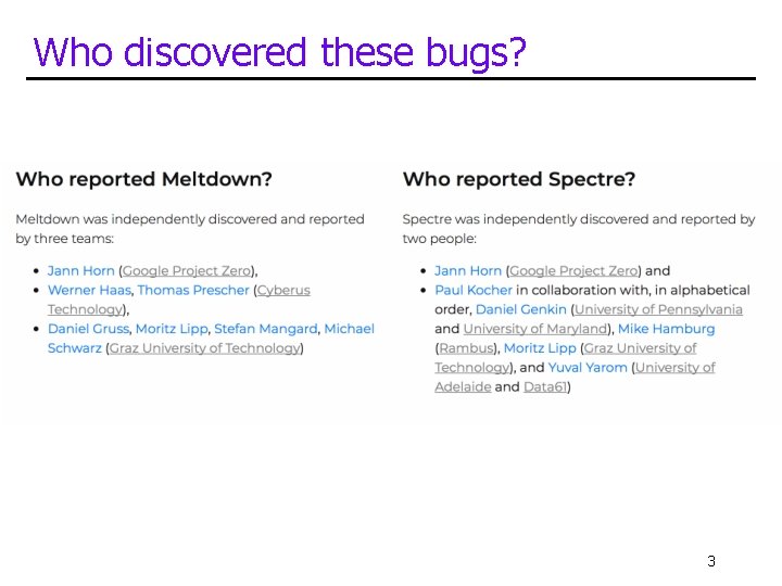 Who discovered these bugs? 3 