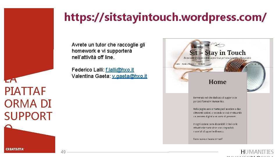 https: //sitstayintouch. wordpress. com/ Avrete un tutor che raccoglie gli homework e vi supporterà