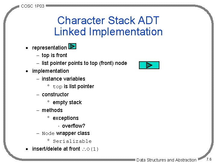 COSC 1 P 03 Character Stack ADT Linked Implementation · representation - top is