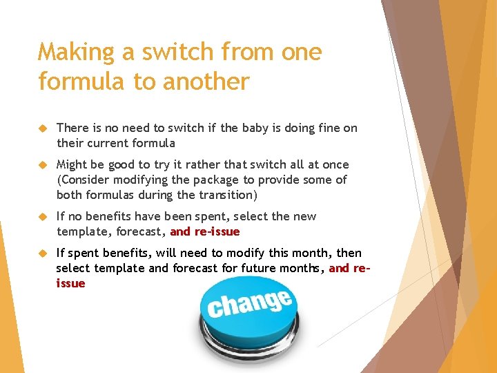 Making a switch from one formula to another There is no need to switch Making a switch from one formula to another There is no need to switch