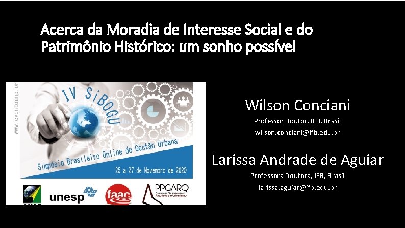 Acerca da Moradia de Interesse Social e do Patrimônio Histórico: um sonho possível Wilson