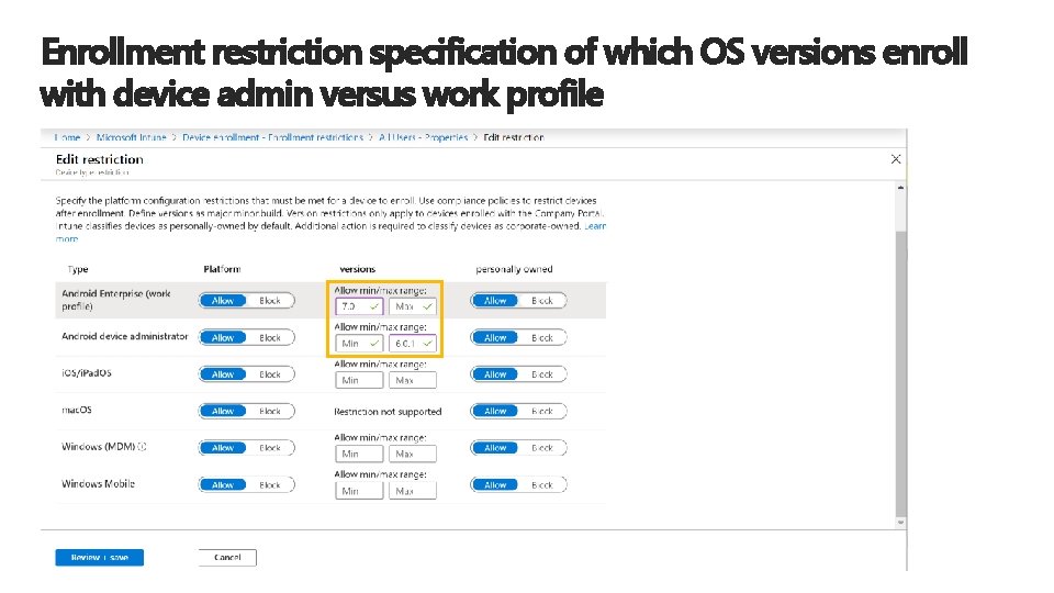 Enrollment restriction specification of which OS versions enroll with device admin versus work profile