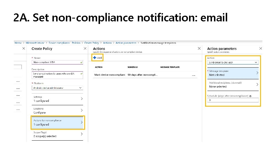 2 A. Set non-compliance notification: email 