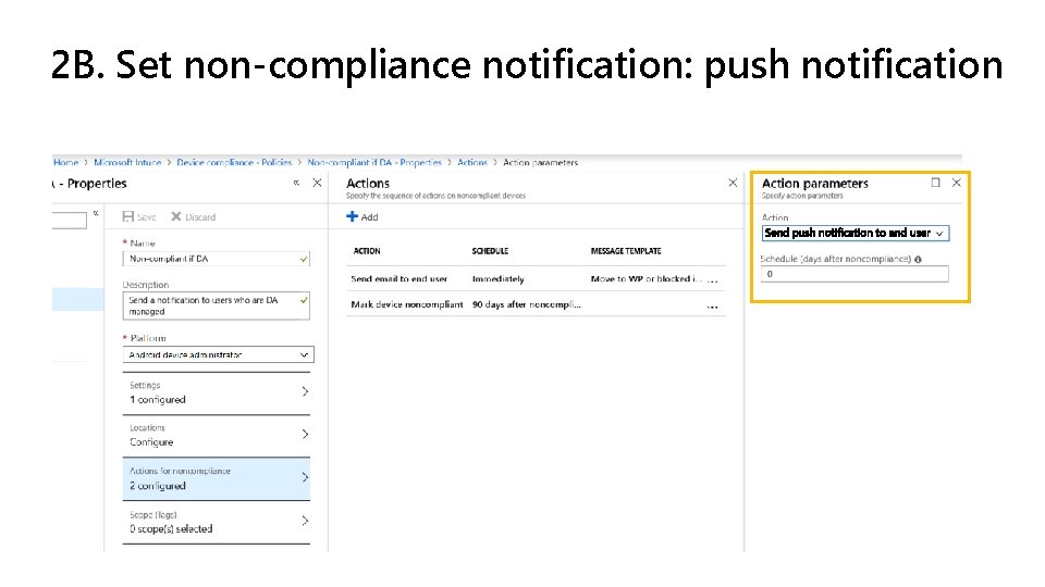 2 B. Set non-compliance notification: push notification 