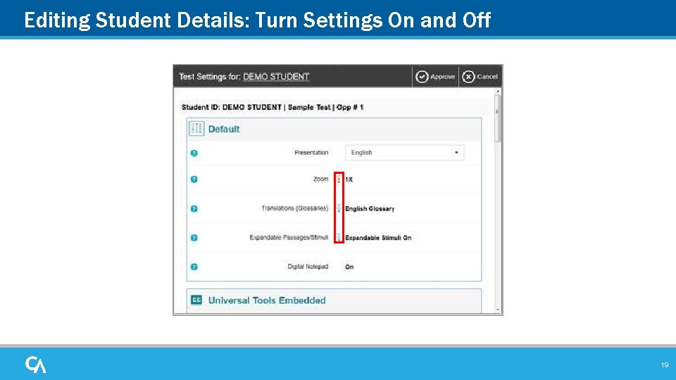 Editing Student Details: Turn Settings On and Off 19 Editing Student Details: Turn Settings On and Off 19