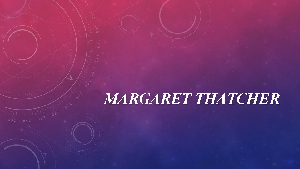 MARGARET THATCHER 