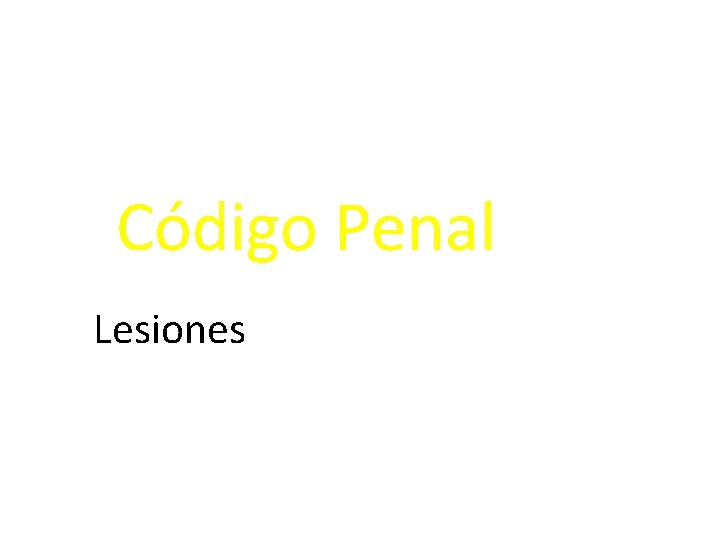 Código Penal Lesiones 