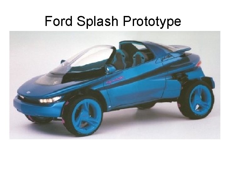 Ford Splash Prototype Ford Splash Prototype