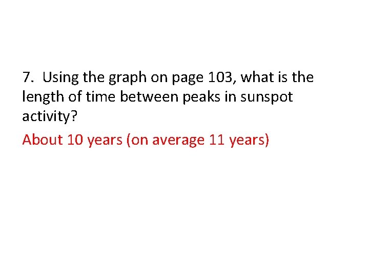 7. Using the graph on page 103, what is the length of time between