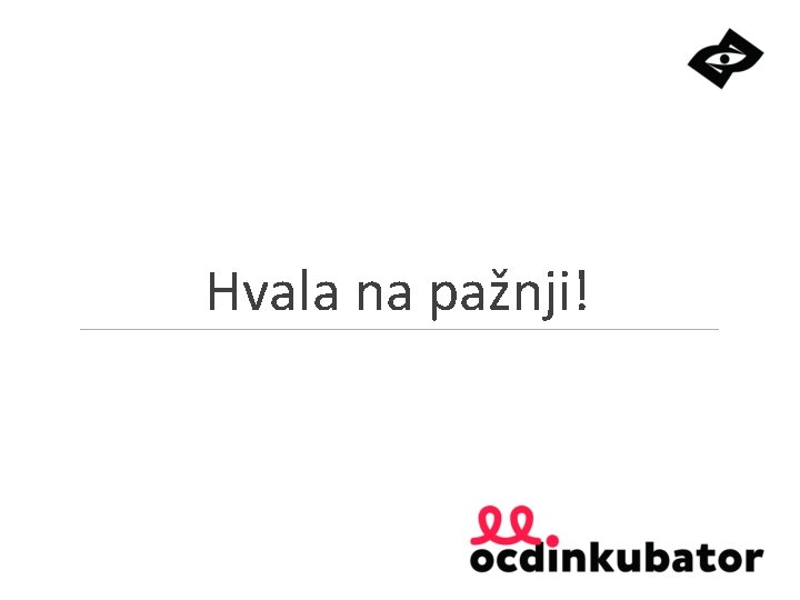 Hvala na pažnji! 