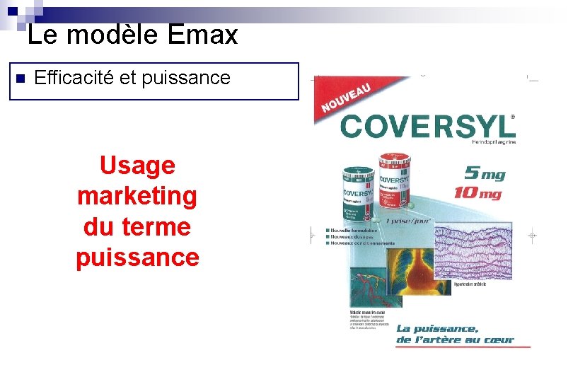 Le modèle Emax n Efficacité et puissance Usage marketing du terme puissance 