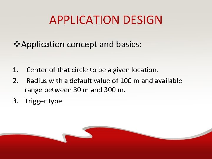 APPLICATION DESIGN v. Application concept and basics: 1. Center of that circle to be