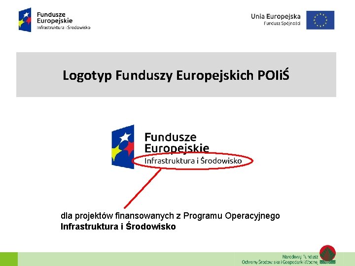 Logotyp Funduszy Europejskich POIiŚ dla projektów finansowanych z Programu Operacyjnego Infrastruktura i Środowisko 