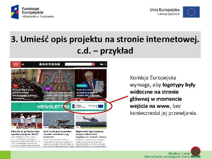 3. Umieść opis projektu na stronie internetowej. c. d. – przykład Komisja Europejska wymaga,