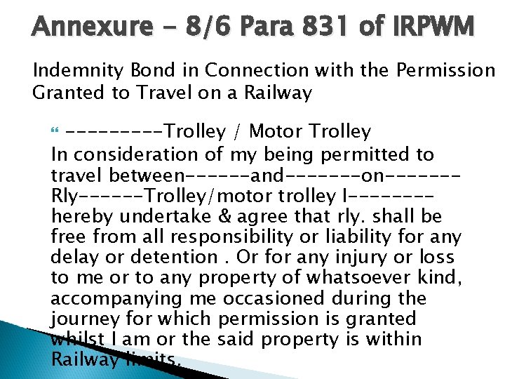 Annexure - 8/6 Para 831 of IRPWM Indemnity Bond in Connection with the Permission