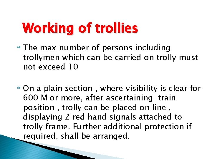 Working of trollies The max number of persons including trollymen which can be carried