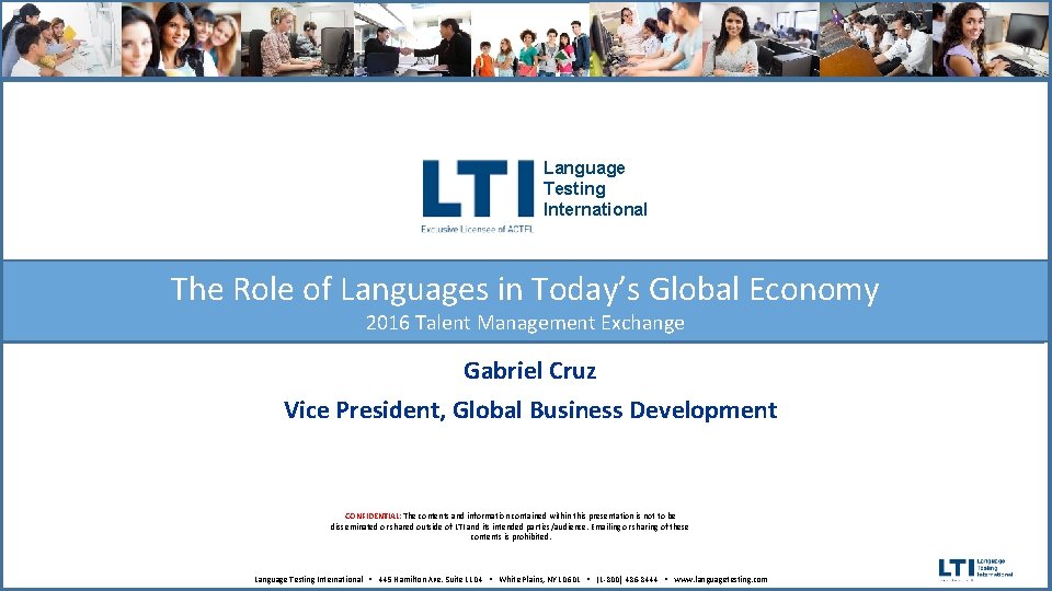 Language Testing International The Role of Languages in Today’s Global Economy 2016 Talent Management