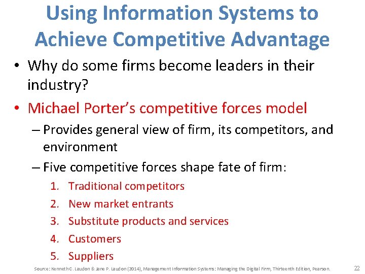 Using Information Systems to Achieve Competitive Advantage • Why do some firms become leaders