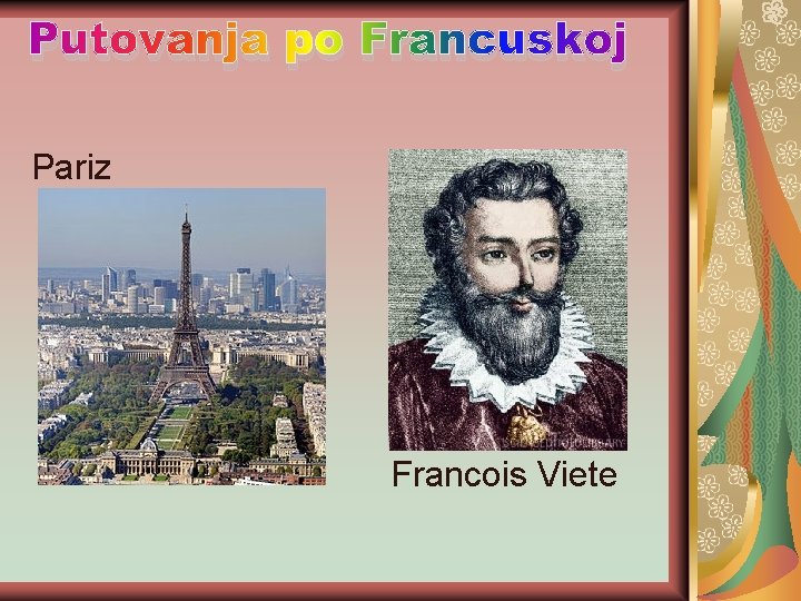 Putovanja po Francuskoj Pariz Francois Viete 