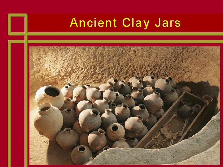 Ancient Clay Jars Ancient Clay Jars